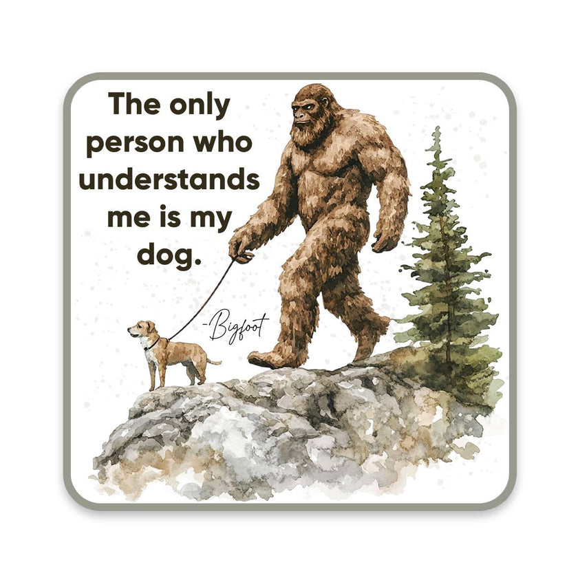 Bigfoot Dog Understands Vinyl Sticker
