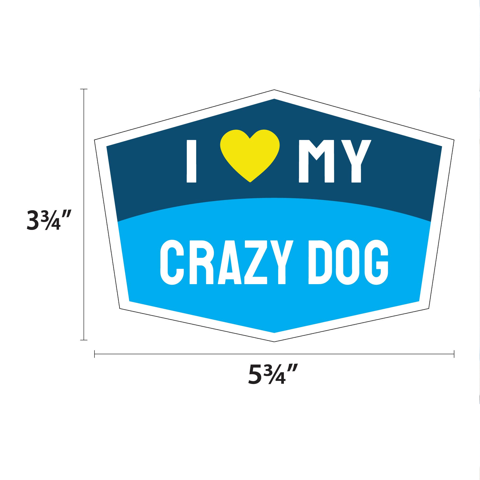 I Love My Crazy Dog Hexagon Shaped Magnet