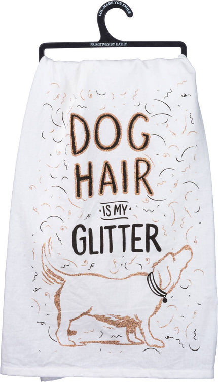 Dog Hair Is My Glitter Kitchen Towel