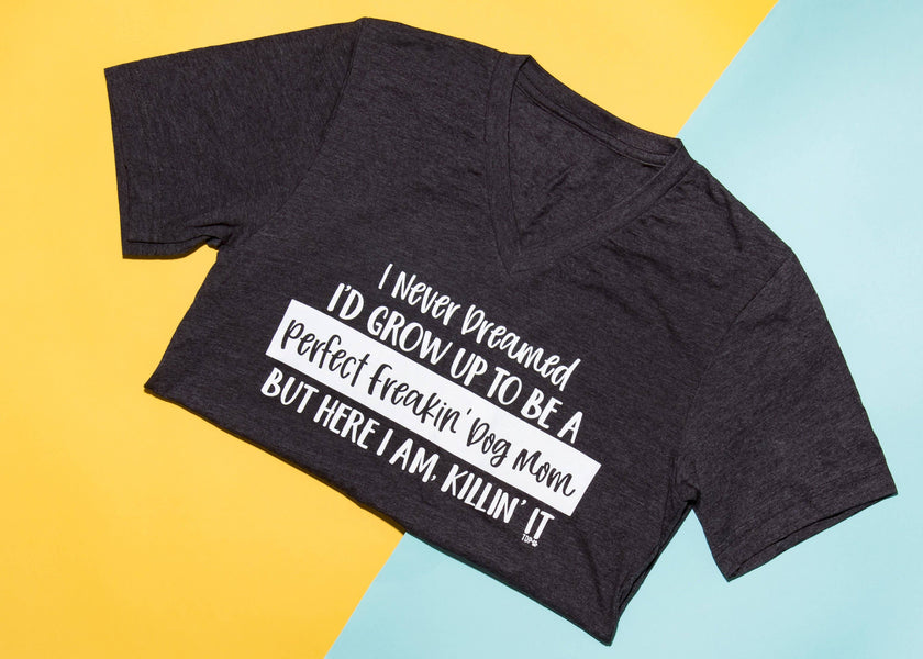 Perfect Freakin Dog Mom V-Neck Tee T-Shirt