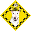 Bull Terrier White Taxi Car Sign