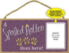 A spoiled rotten cat lives here! Sign with picture insert