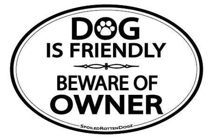 Dog Is Friendly Oval Magnet